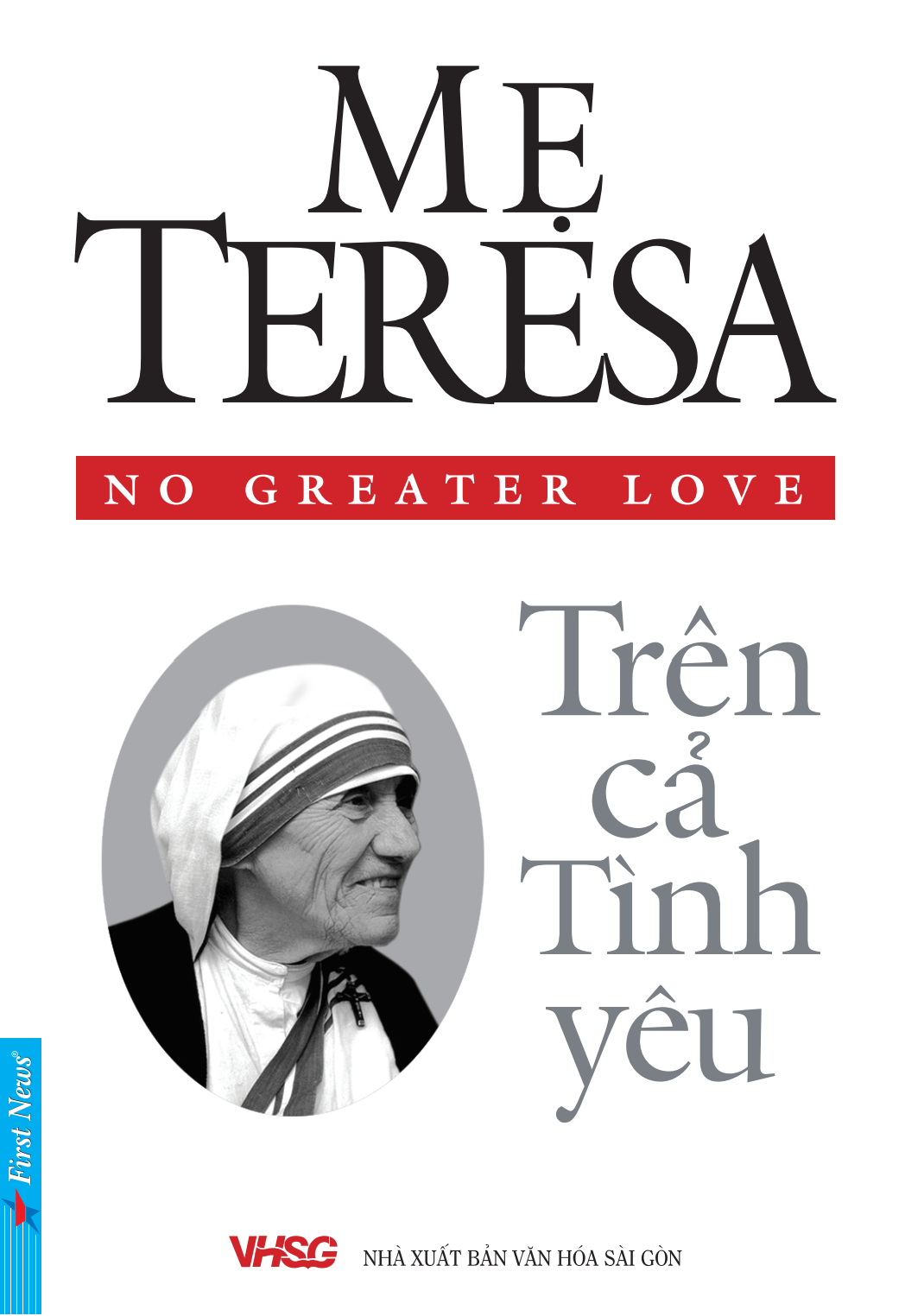 Mẹ TERESA Trên cả tình yêu - No Greater Love