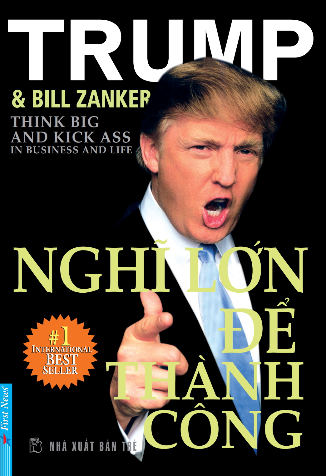 Donald J. TRUMP & Nghĩ lớn để thành công