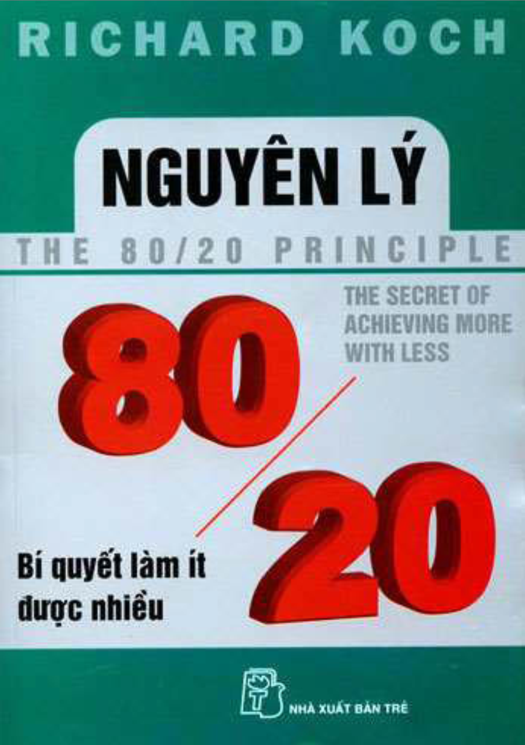 Nguyên lý 80/20 bí quyết làm ít được nhiều