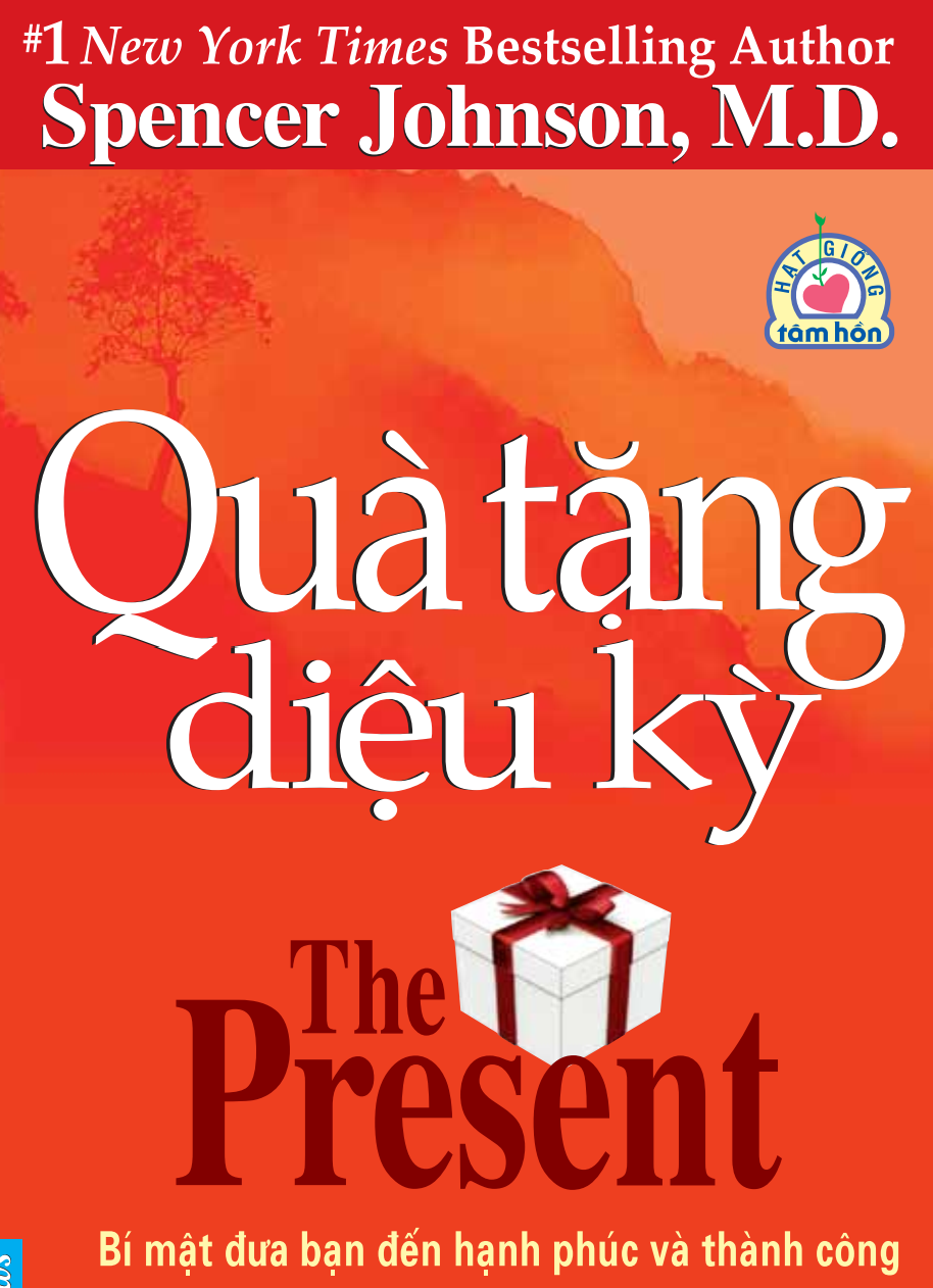 Quà tặng diệu kỳ - Bí mật đưa bạn đến hạnh phúc và thành công