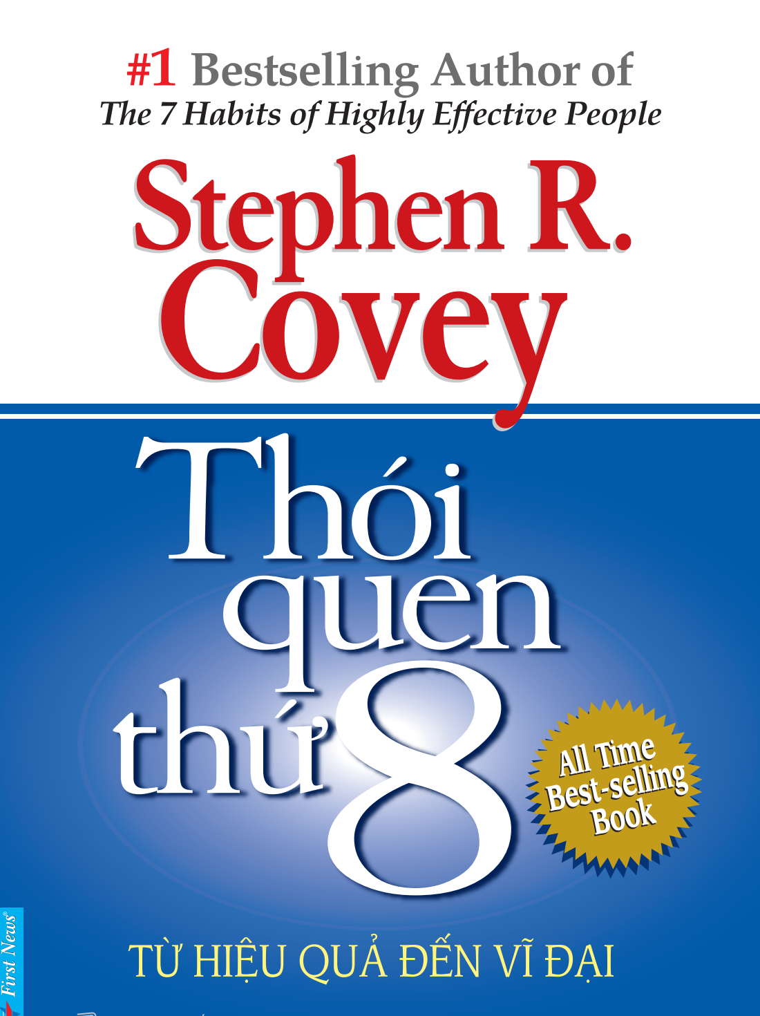 Thói quen thứ 8, Stephen R. Covey - Từ hiệu quả đến vĩ đại