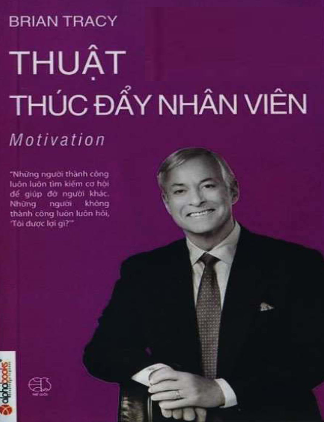 Thúc đẩy nhân viên - Brian Tracy